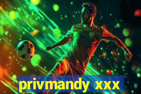 privmandy xxx